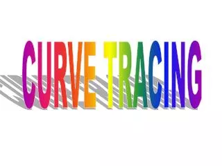 CURVE TRACING