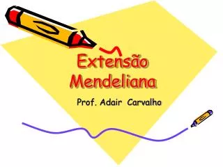 extens o mendeliana