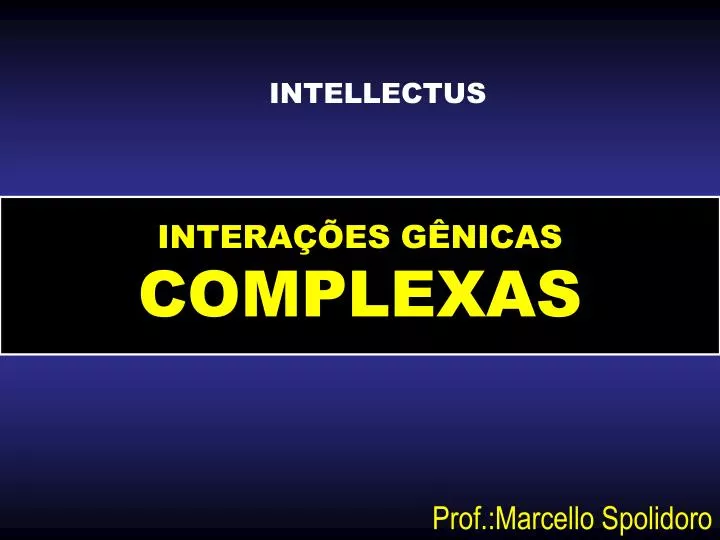 intera es g nicas complexas