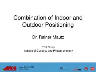 Combination of Indoor and Outdoor Positioning
