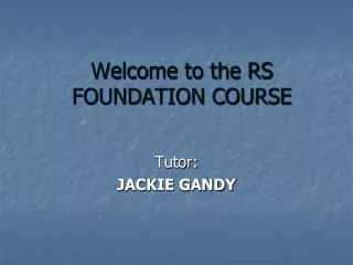 Welcome to the RS FOUNDATION COURSE
