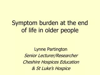 Symptom burden at the end of life in older people