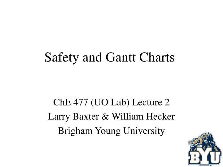 safety and gantt charts