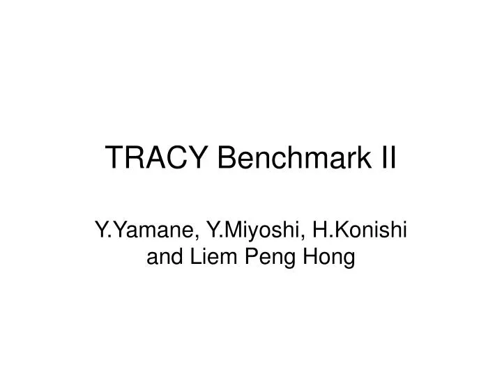 tracy benchmark ii