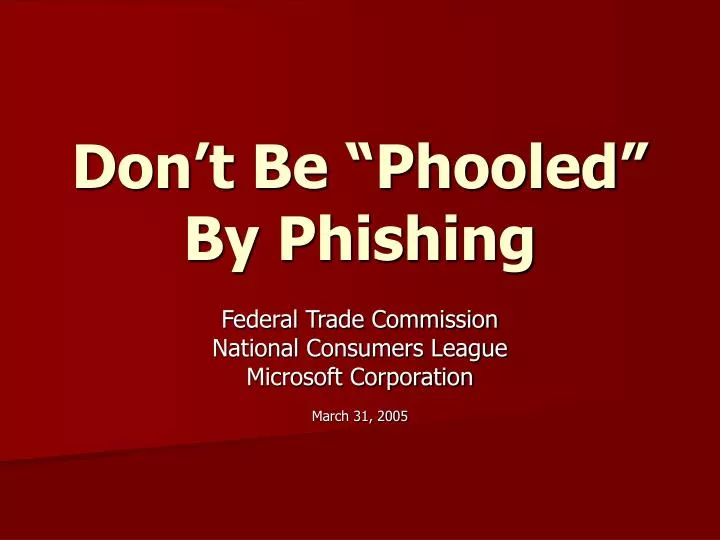 don t be phooled by phishing
