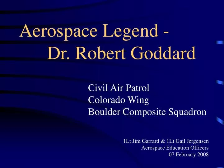 aerospace legend dr robert goddard