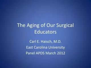 The Aging of Our Surgical Educators