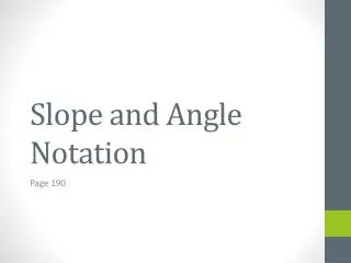 slope and angle notation