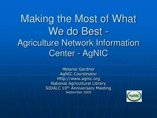Making the Most of What We do Best - Agriculture Network Information Center - AgNIC