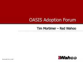 OASIS Adoption Forum