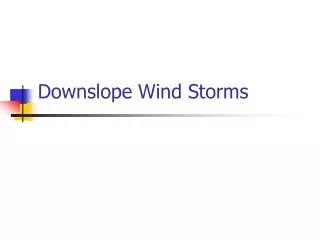 Downslope Wind Storms