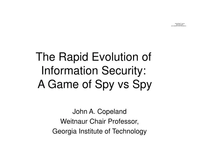 the rapid evolution of information security a game of spy vs spy