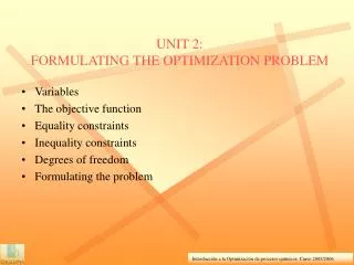 UNIT 2: FORMULATING THE OPTIMIZATION PROBLEM