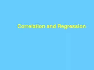 Correlation and Regression