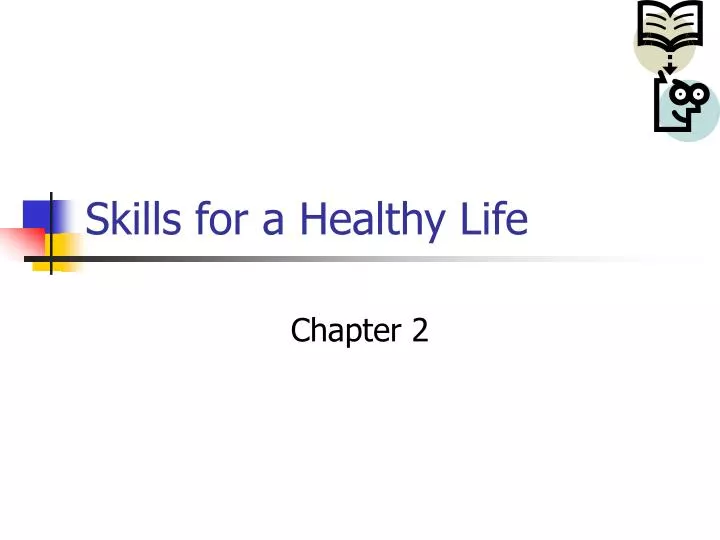 skills for a healthy life