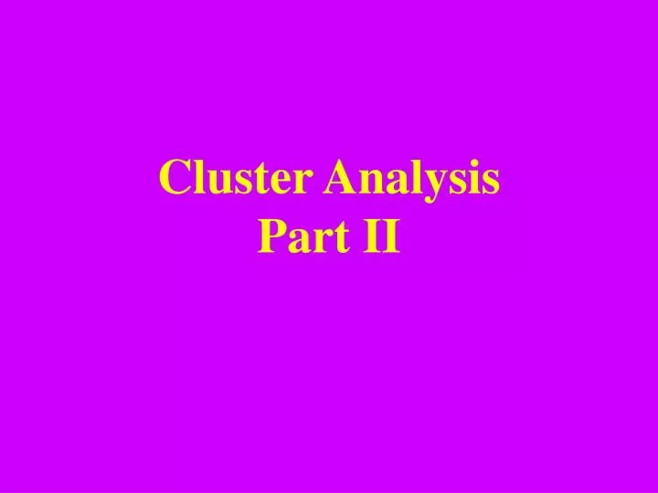cluster analysis part ii