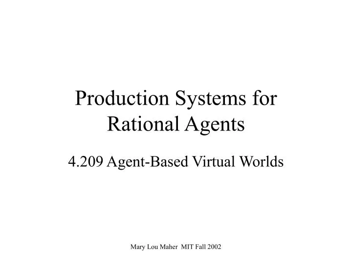 production systems for rational agents
