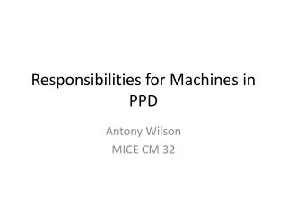 Responsibilities for Machines in PPD