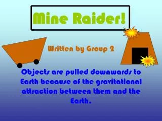Mine Raider!