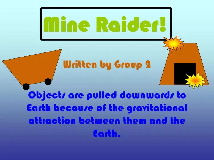 mine raider
