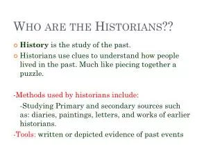 Who are the Historians??