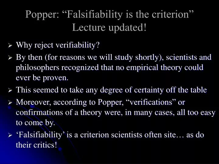 popper falsifiability is the criterion lecture updated