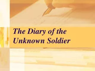 The Diary of the Unknown Soldier