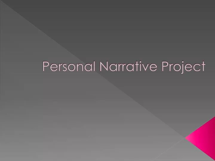 personal narrative project