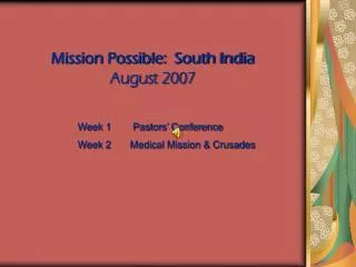 Mission Possible: South India August 2007