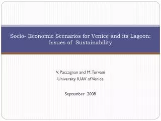 Socio- Economic Scenarios for Venice and its Lagoon: Issues of Sustainability