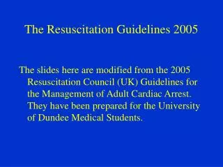 The Resuscitation Guidelines 2005