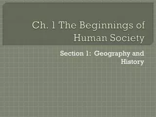 Ch. 1 The Beginnings of Human Society
