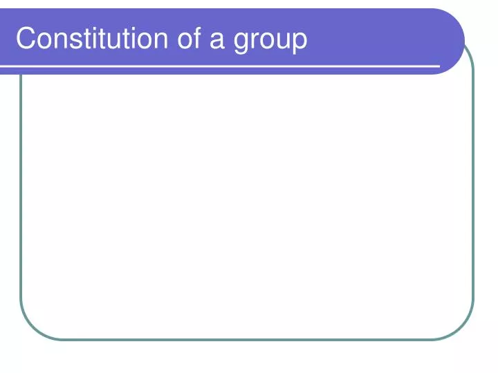 constitution of a group
