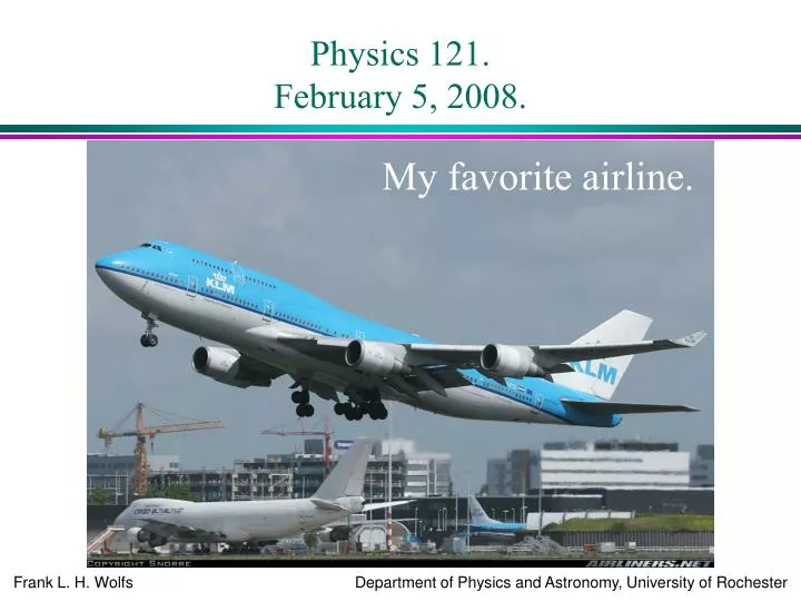 physics 121 february 5 2008