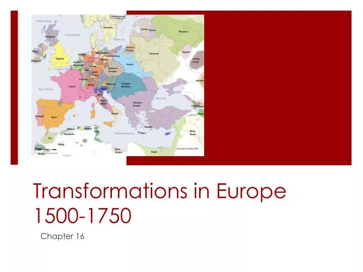 transformations in europe 1500 1750