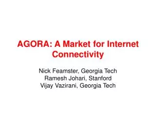 AGORA: A Market for Internet Connectivity