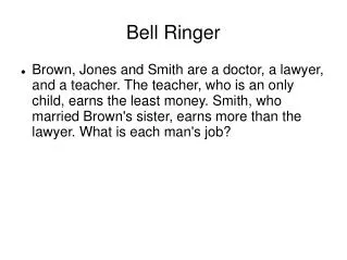 Bell Ringer