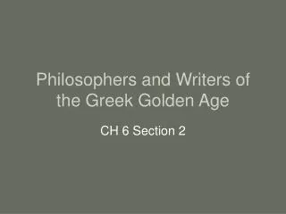 Philosophers and Writers of the Greek Golden Age