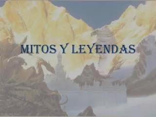 mitos y leyendas