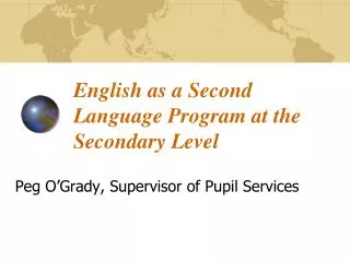 English as a Second Language Program at the Secondary Level