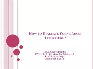 How to Evaluate Young Adult Literature?