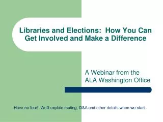 Libraries and Elections: How You Can Get Involved and Make a Difference