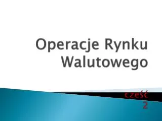 operacje rynku walutowego cze 2