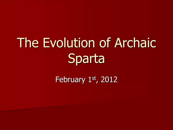 the evolution of archaic sparta