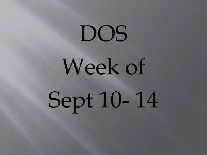 dos week of sept 10 14