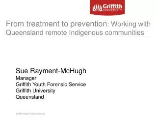 From treatment to prevention : Working with Queensland remote Indigenous communities