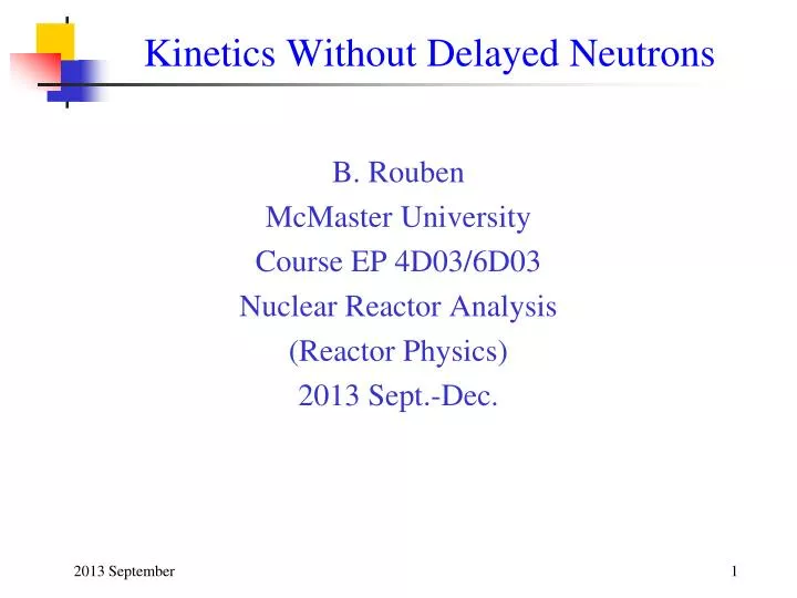 kinetics without delayed neutrons