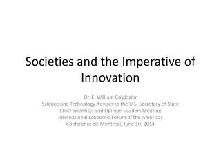 Societies and the Imperative of Innovation