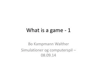 what is a game 1