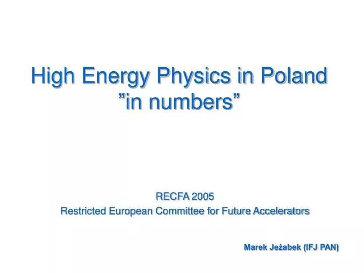 high energy physics in poland in numbers